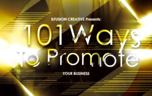 101 Ways to Promote Your Business