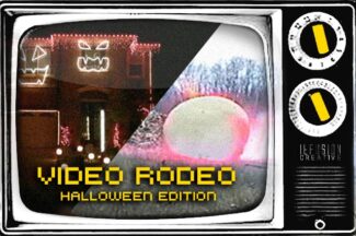 Video Rodeo: Halloween Edition