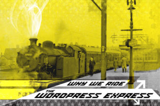 Why We Ride the WordPress Express