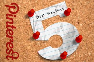 Top 5 Best Practices for Pinterest