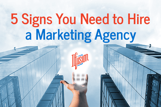 5 signs you need to hire a marketing agency