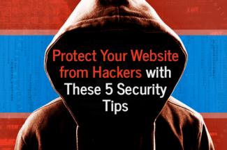 Protect Your Website from Hackers with These 5 Security Tips
