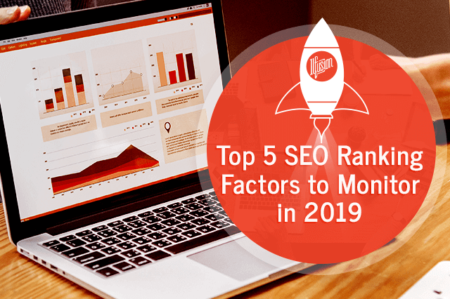 top 5 seo ranking factors to monitor in 2019