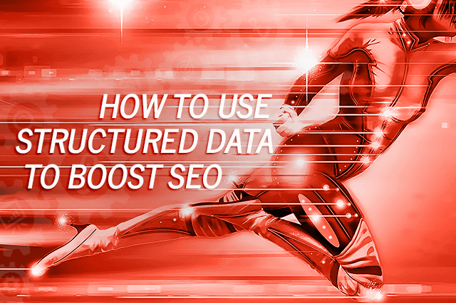 how to use structured data to boost seo