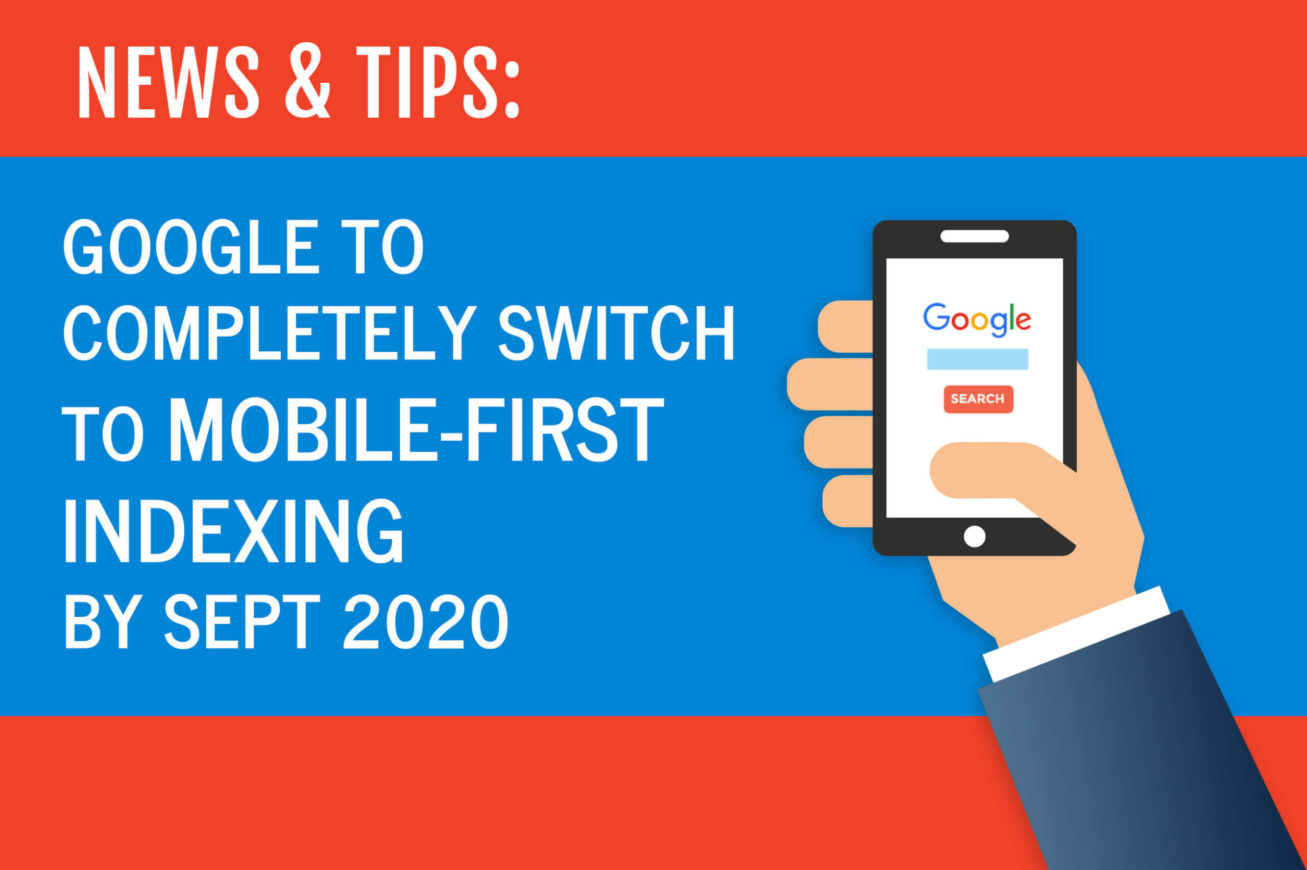 news tips google to completely switch to mobile first indexing by sept 2020