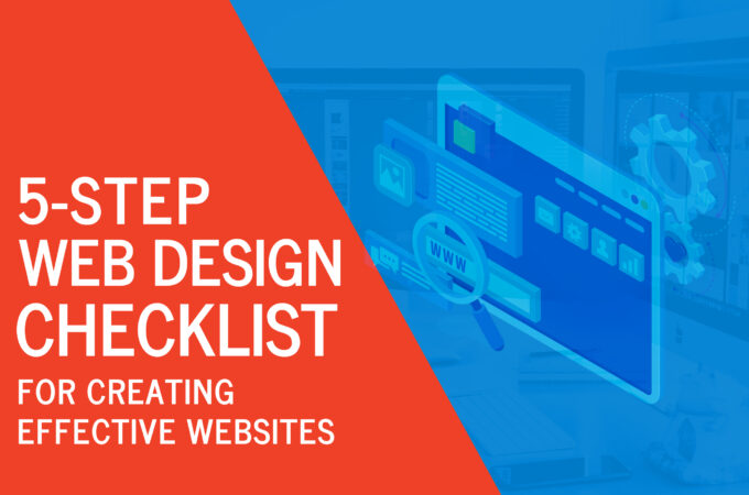 5 step web design checklist for creating effective websites