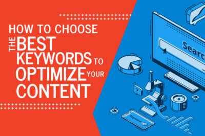 How to Choose the Best Keywords to Optimize Your Content