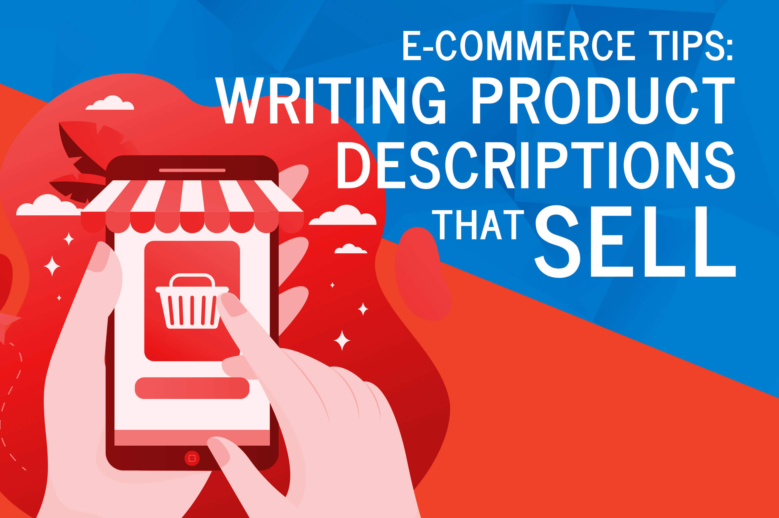 E Commerce Tips Writing Product Descriptions that Sell
