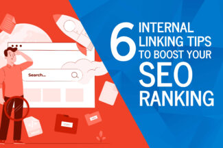 6 Internal Linking Tips to Boost Your SEO Ranking