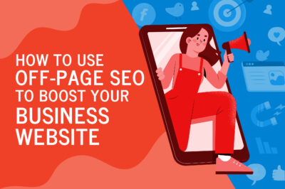 How to Use Off Page SEO to Boost Your Business Website
