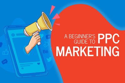 A Beginner's Guide to PPC Marketing