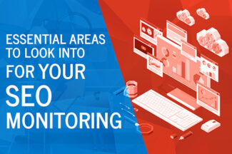 Essential Areas to Look Into for Your SEO Monitoring