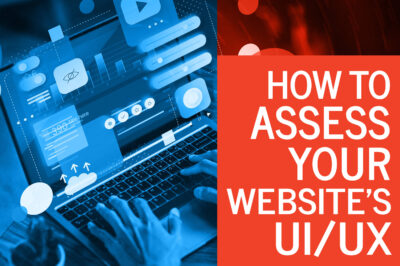 how to assess your website’s UI/UX