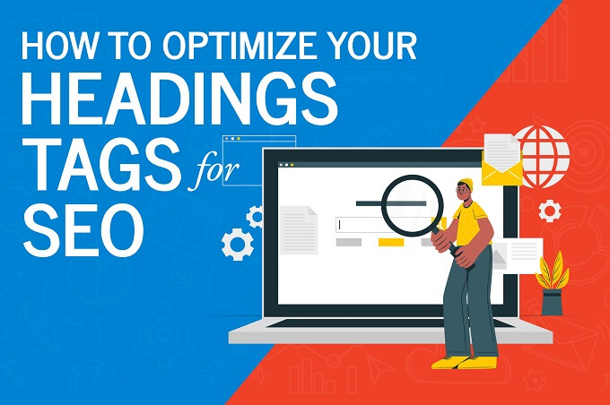 How to Optimize Your Heading Tags for SEO