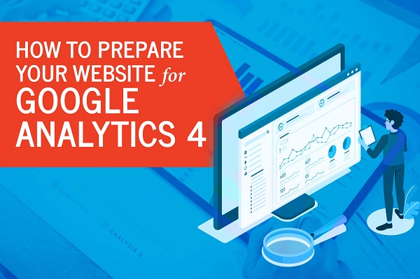 How to Prepare Your Website for Google Analytics 4
